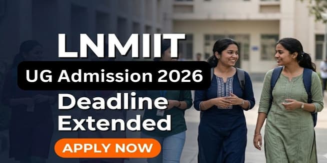 LNMIIT UG Admission 2026 Deadline Extended; Apply by June 8